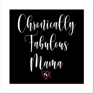 Chronically fabulous Mama Posters and Art